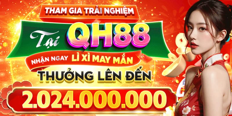 Tham gia chơi game tại QH88 để nhanh chóng thành tỷ phú